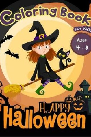 Cover of Happy Halloween Coloring Book for Kids Ages 4-8