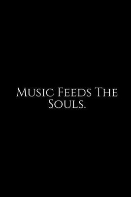 Book cover for Music Feeds The Souls