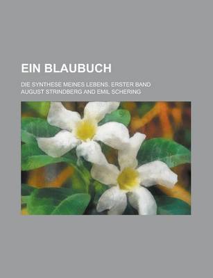 Book cover for Ein Blaubuch; Die Synthese Meines Lebens. Erster Band