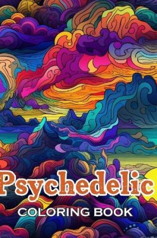 Cover of Psychedelic Coloring Book