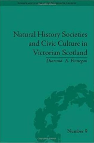 Cover of Natural History Societies and Civic Culture in Victorian Scotland