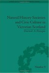 Book cover for Natural History Societies and Civic Culture in Victorian Scotland