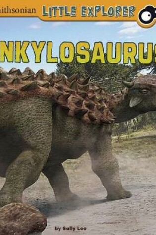 Cover of Ankylosaurus (Little Paleontologist)
