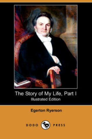 Cover of The Story of My Life, Part I (Illustrated Edition) (Dodo Press)