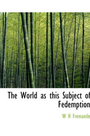 Cover of The World as This Subject of Fedemption