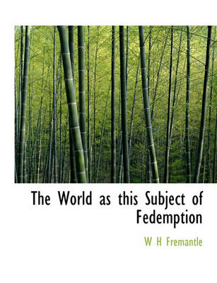 Book cover for The World as This Subject of Fedemption