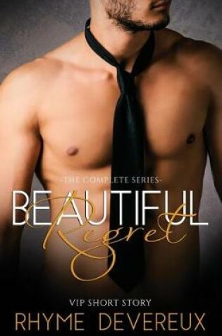 Cover of Beautiful Regret- The Complete Series