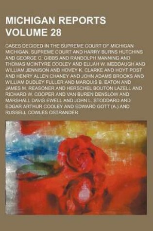 Cover of Michigan Reports Volume 28; Cases Decided in the Supreme Court of Michigan