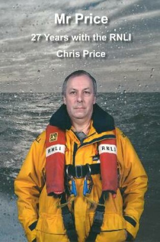 Cover of Mr Price - 27 Years with the RNLI