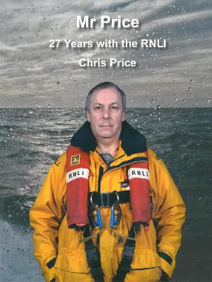 Book cover for Mr Price - 27 Years with the RNLI