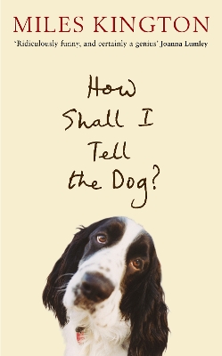 Book cover for How Shall I Tell The Dog?