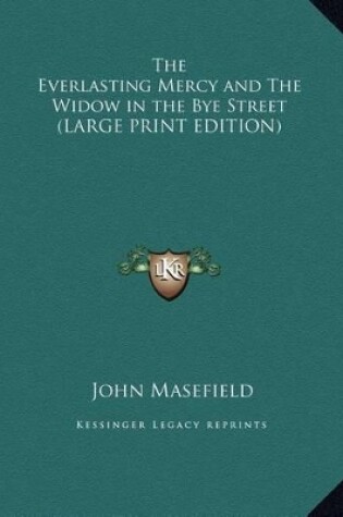 Cover of The Everlasting Mercy and the Widow in the Bye Street