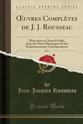 Book cover for Oeuvres Completes de J. J. Rousseau, Vol. 4