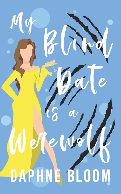 Book cover for My Blind Date is a Werewolf
