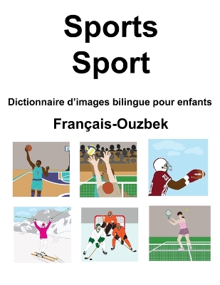 Book cover for Français-Ouzbek Sports / Sport Dictionnaire d'images bilingue pour enfants