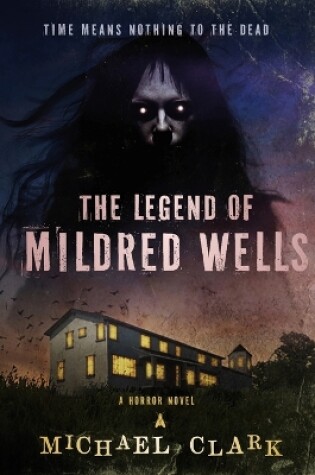 Cover of The Legend of Mildred Wells