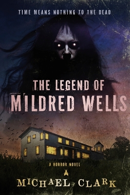 Book cover for The Legend of Mildred Wells