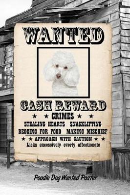 Book cover for Poodle Dog Wanted Poster