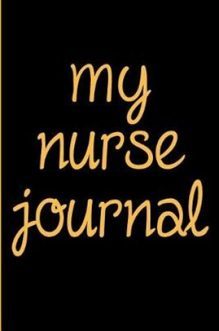Cover of My Nurse Journal