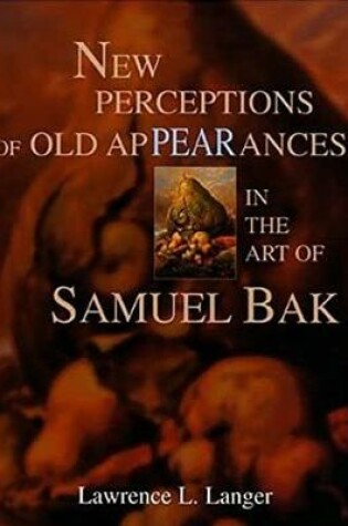 Cover of New Perceptions of Old Appearances in the Art of Samuel Bak