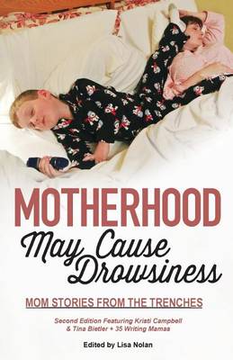 Book cover for Motherhood May Cause Drowsiness