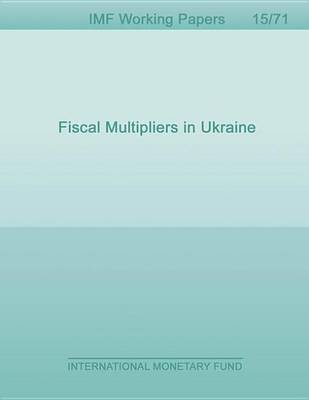 Book cover for Fiscal Multipliers in Ukraine