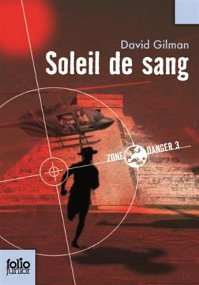 Book cover for Zone Danger 3/Soleil de sang