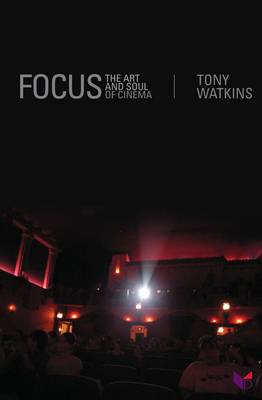 Book cover for Focus: The Art and Soul of Cinema