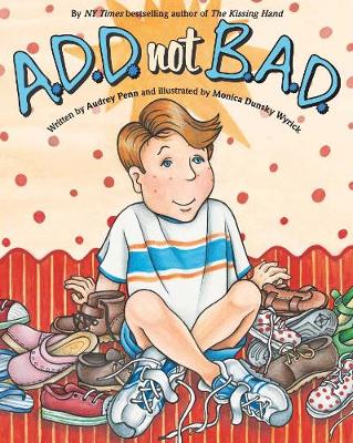 Book cover for A.D.D. not B.A.D.
