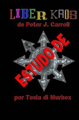 Cover of Estudo de Liber kaos de Peter J. Carroll