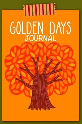 Book cover for Golden Days Journal