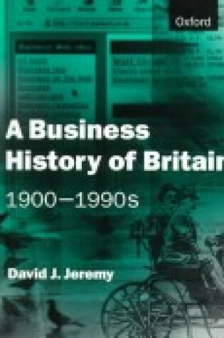 Cover of A Business History of Britain, 1900-90s
