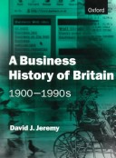 Book cover for A Business History of Britain, 1900-90s