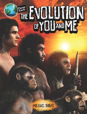 Cover of Planet Earth: The Evolution of You and Me