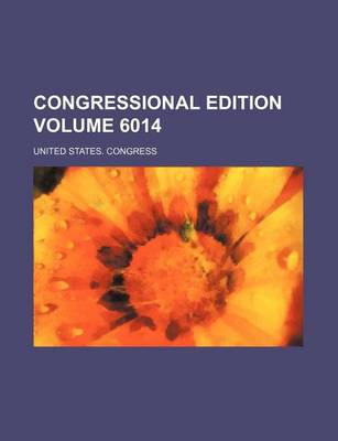 Book cover for Congressional Edition Volume 6014