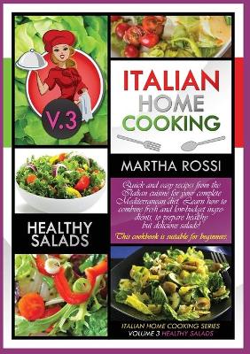 Book cover for ITALIAN HOME COOKING 2021 VOL. 3 HEALTHY SALADS (second edition)