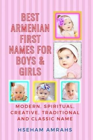 Cover of Best Armenian First Names for Boys & Girls