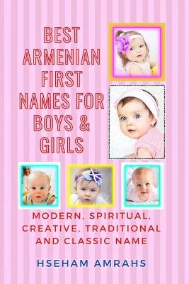 Book cover for Best Armenian First Names for Boys & Girls