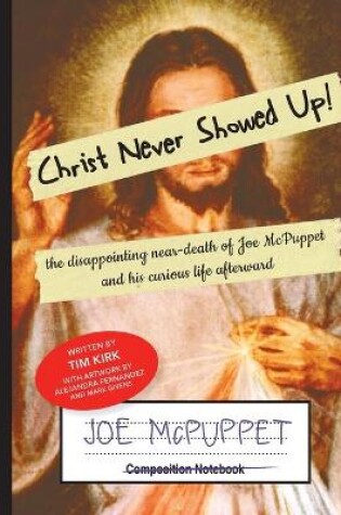 Cover of Christ Never Showed Up!