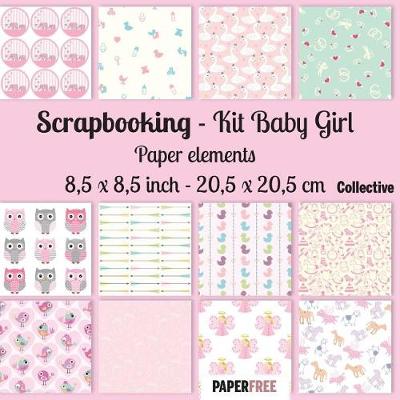 Book cover for Scrapbooking Kit Baby Girl - Paper elements 8,5 x 8,5 inch - 20,5 x 20,5 cm