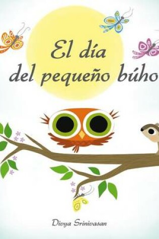 Cover of El Dia del Pequeno Buho
