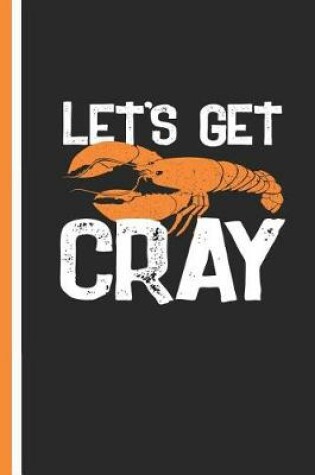 Cover of Let's Get Cray