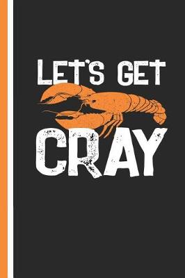 Book cover for Let's Get Cray