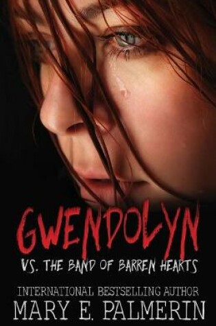 Cover of Gwendolyn vs. the Band of Barren Hearts