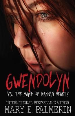 Book cover for Gwendolyn vs. the Band of Barren Hearts