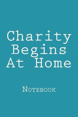 Cover of Charity Begins At Home