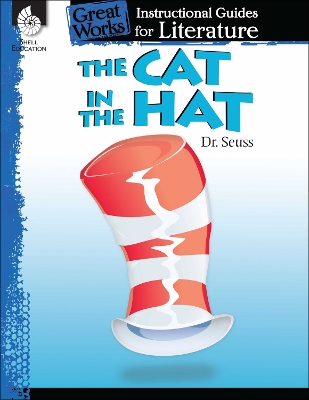 Book cover for The Cat in the Hat: An Instructional Guide for Literature