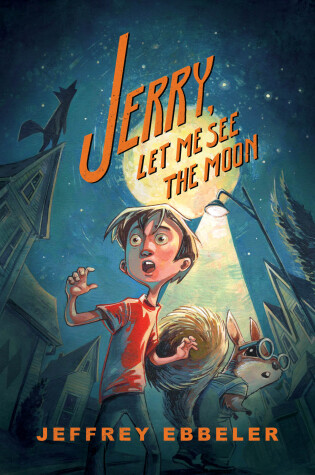 Cover of Jerry, Let Me See the Moon