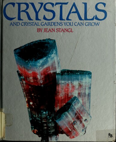 Book cover for Crystals and Crystal Gardens You Can Grow