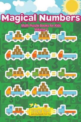 Cover of Magical Numbers - Math Puzzle Books for Kids Volume 1